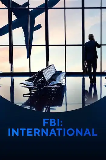 FBI: International Season 1 Episode 10 (S01E10) English Subtitles